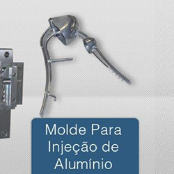 Fabricação Moldes Injeção Alumínio